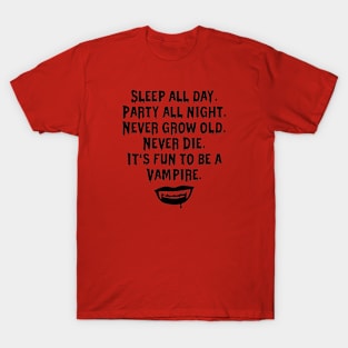 It’s fun to be a vampire T-Shirt